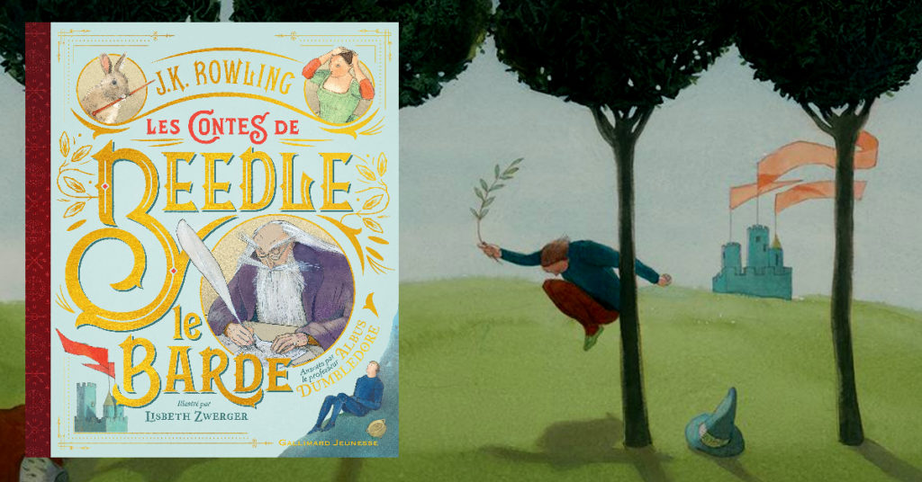 Edition illustrée des Contes de Beedle le barde