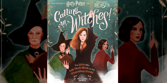 Calling All Witches, un livre consacré aux femmes dans Harry Potter