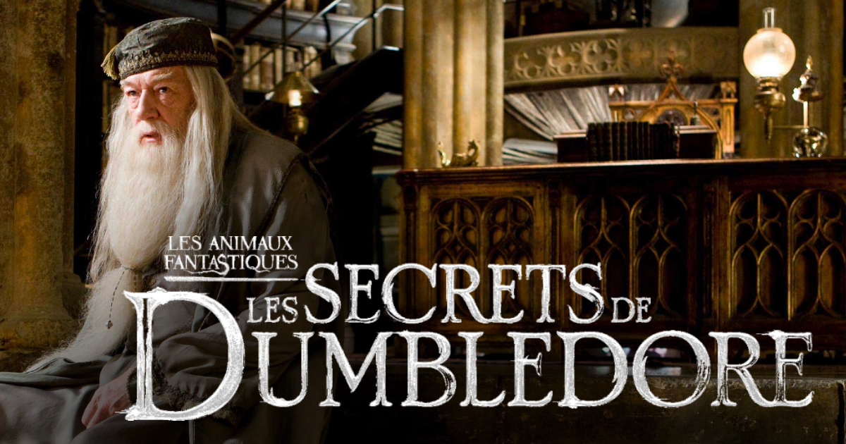 Les animaux fantastiques 3 - Quels sont les secrets de Dumbledore