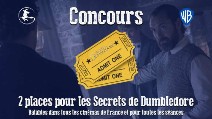 CONCOURS – Remportez vos places pour les Secrets de Dumbledore ! [Terminé]