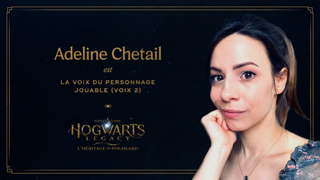 Casting FR Hogwarts Legacy - Adelin Chetail
